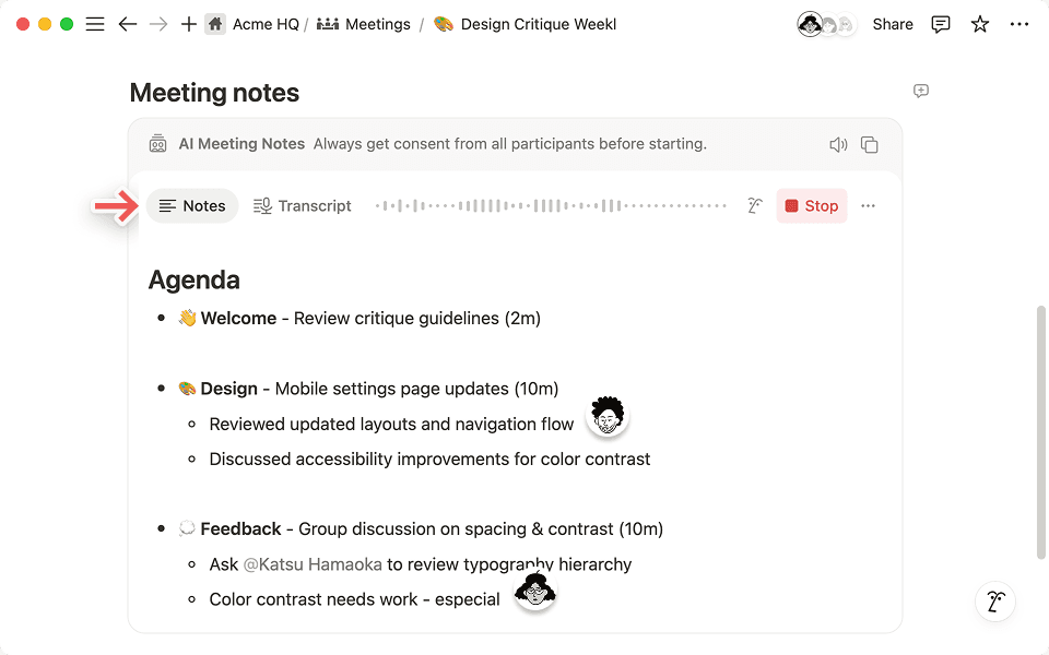 Utilisez l’onglet Notes pour collaborer en temps réel et permettre à l’IA de Notion de synthétiser le contexte à partir de votre transcription et de vos notes, et de générer un résumé vraiment complet.